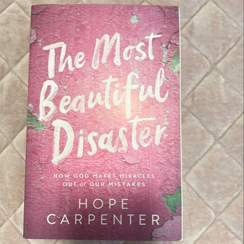 The Most Beautiful Disaster