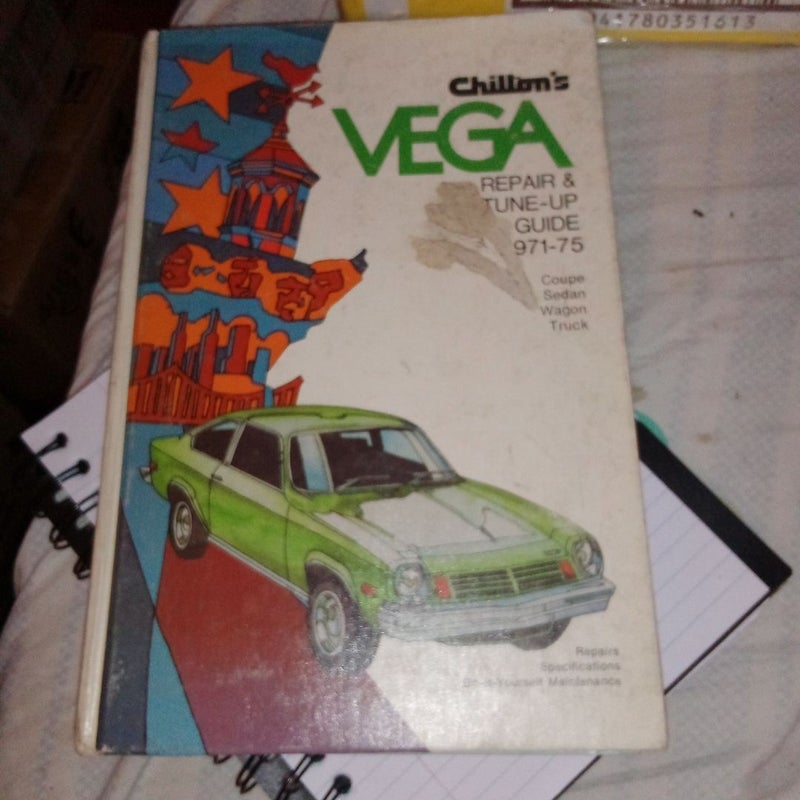 Chilton's Repair and Tune-Up Guide for the Vega