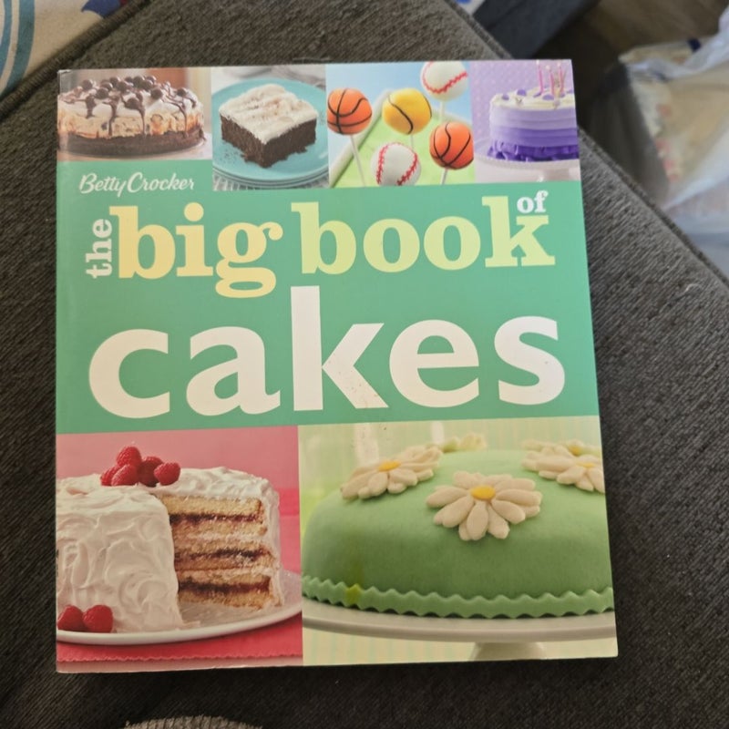 Betty Crocker the Big Book of Cakes