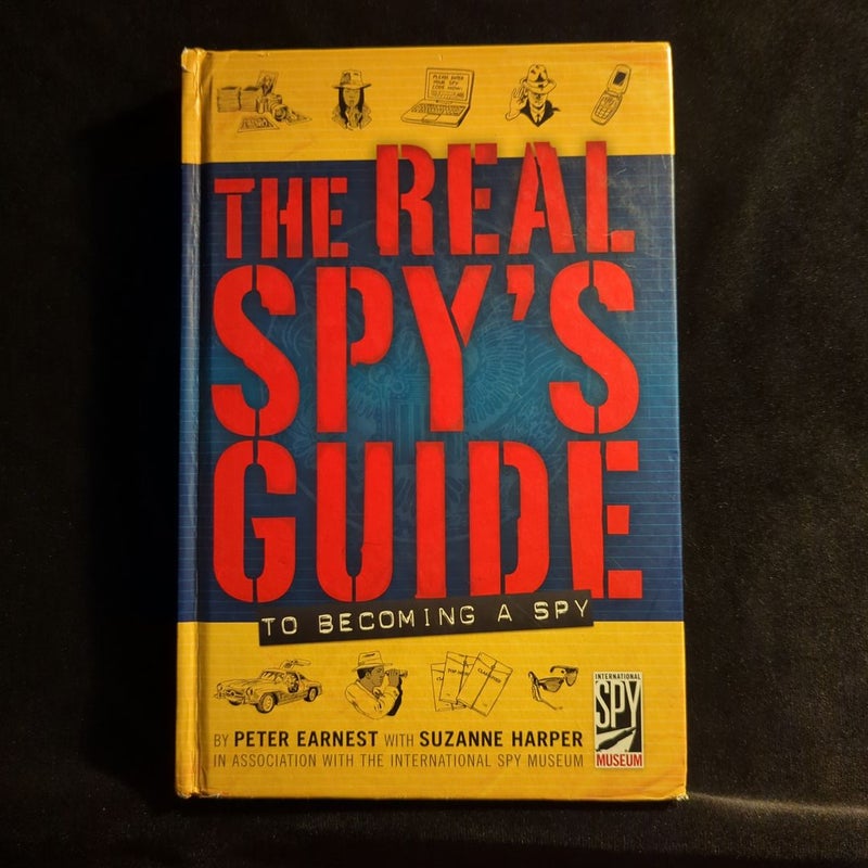 The Real Spy's Guide to Becoming a Spy