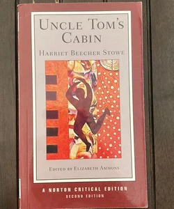 Uncle Tom's Cabin [Norton Critical Edition]