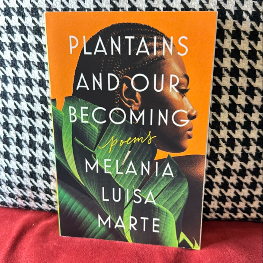 Plantains and Our Becoming