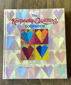 The Keepsake Quilting Cookbook