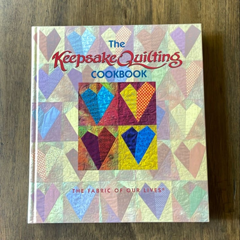 The Keepsake Quilting Cookbook