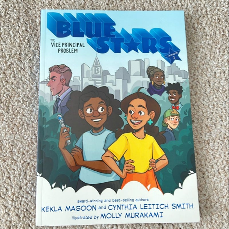 Blue Stars: Mission One: the Vice Principal Problem: a Graphic Novel