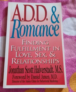 A. D. D. and Romance