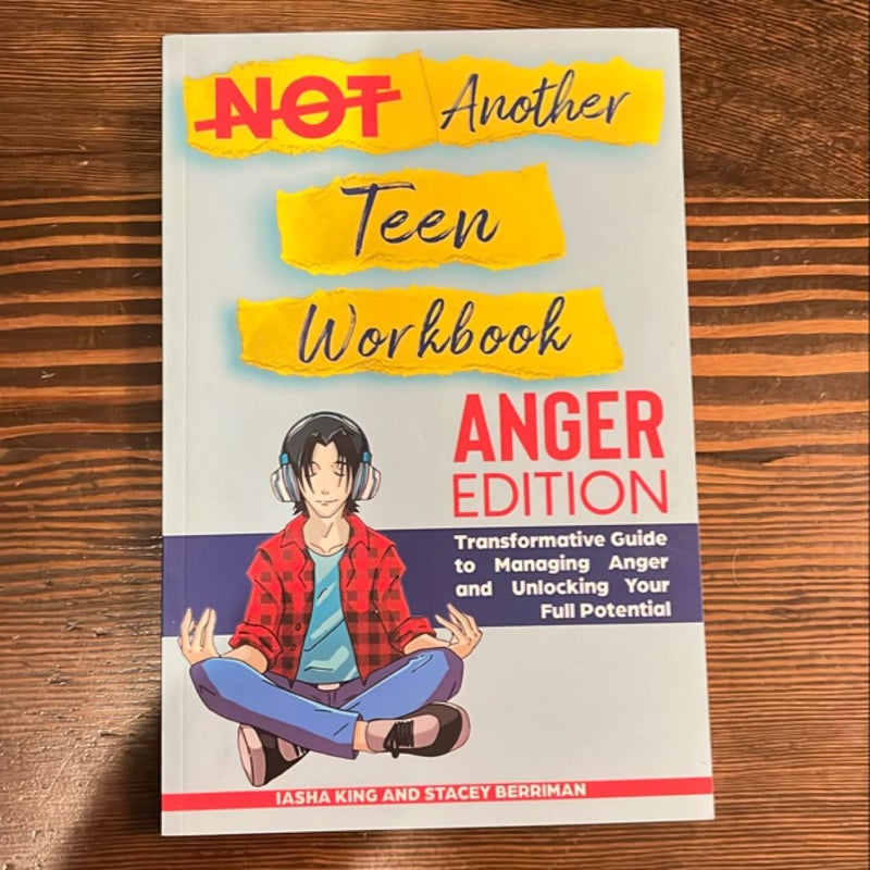 Not Anotjet Teen Workbook Anger Edition