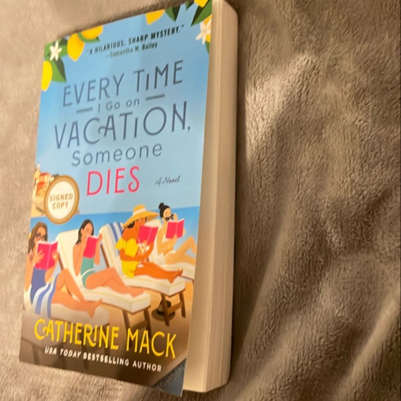 Every Time I Go on Vacation, Someone Dies