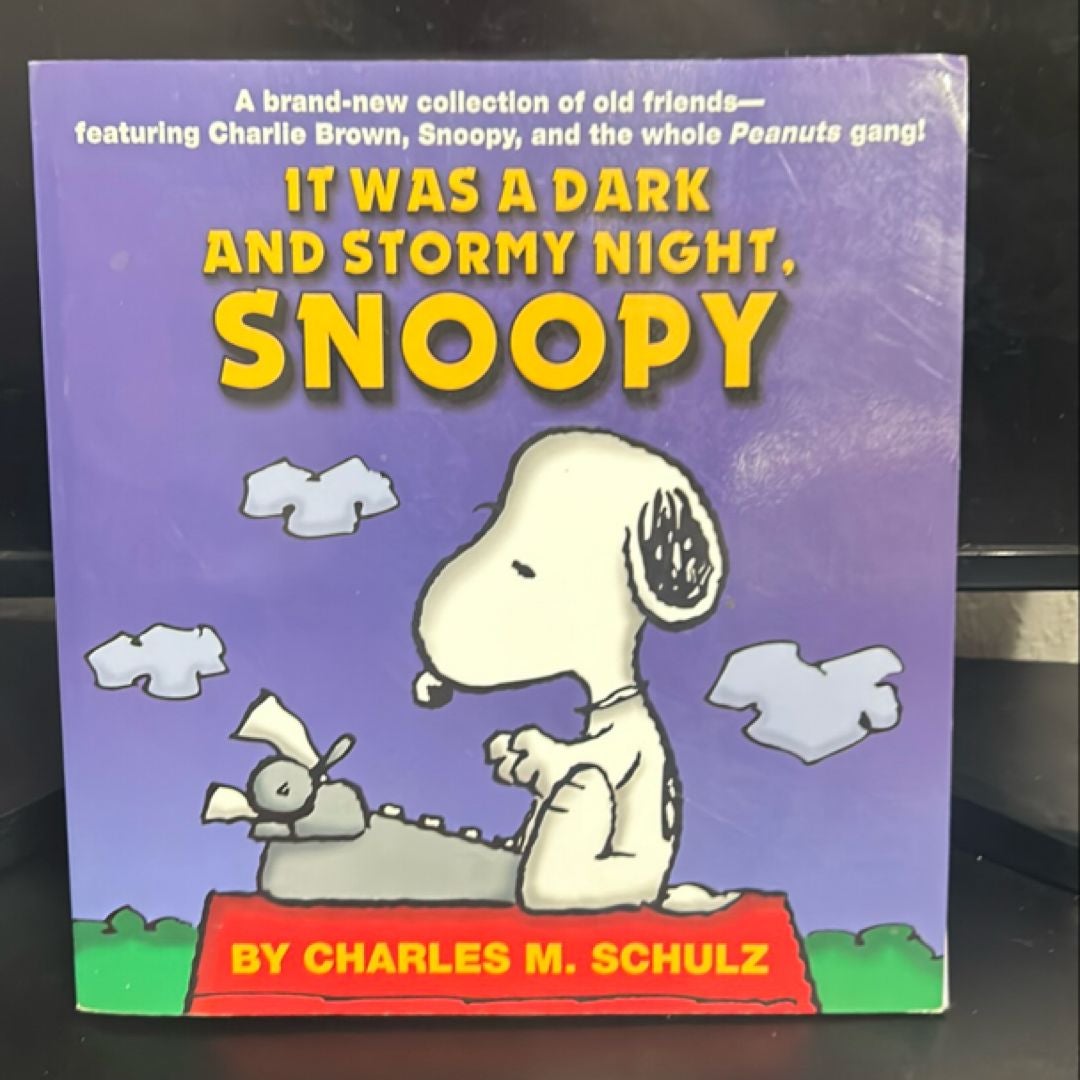 SNOOPY✵ IT was a dark and stormy night…✵ It Was a Dark and Stormy Night, Snoopy by Schulz, Charles M