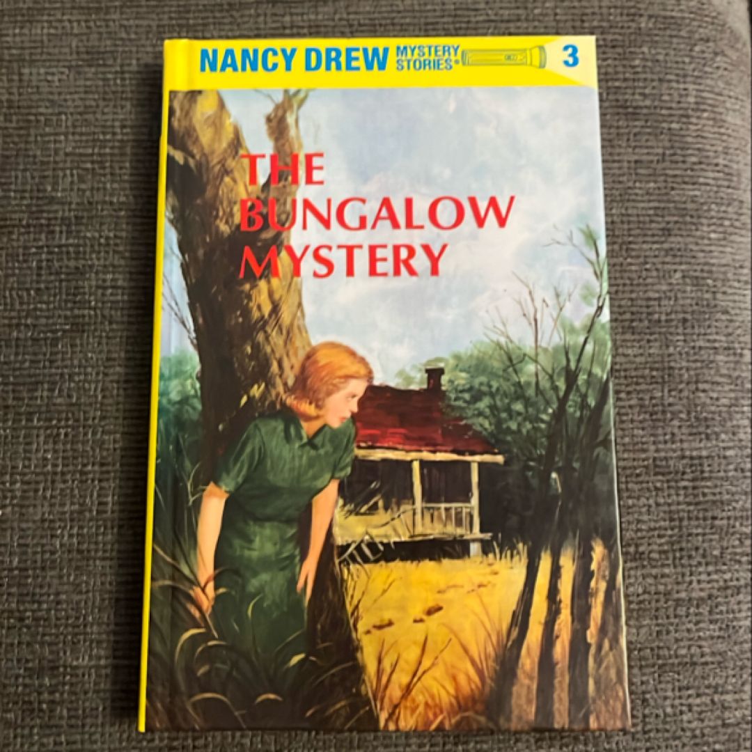 Nancy Drew 03: the Bungalow Mystery
