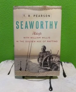 Seaworthy - First Edition