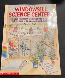Windowsill Science Center 