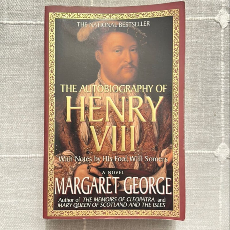 The Autobiography of Henry VIII