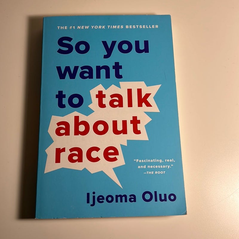 So You Want to Talk about Race