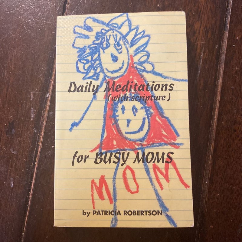Daily Meditations (With Scripture) for Busy Moms