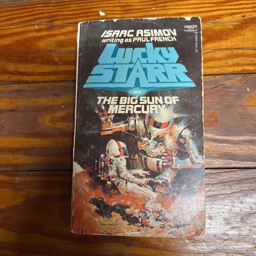 Lucky Starr and the Big Sun of Mercury by Isaac Asimov writing as Paul  French, Paperback | Pangobooks