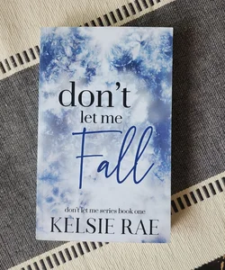 Don't let me Fall