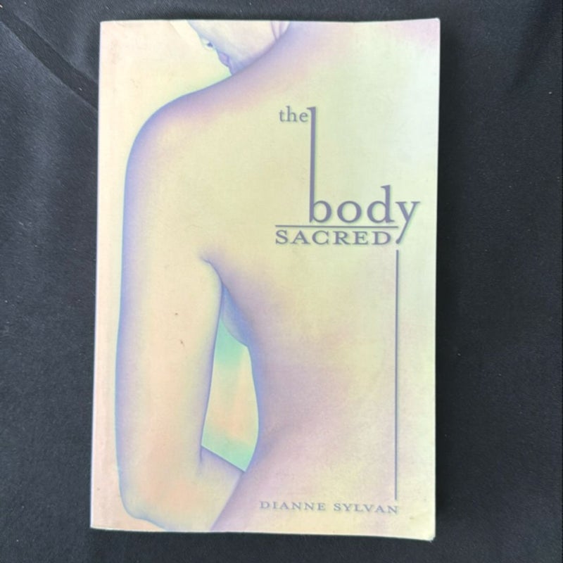 The Body Sacred