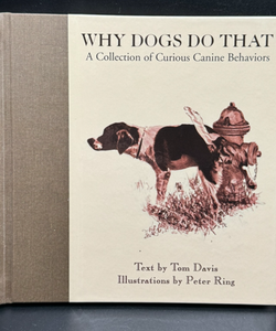 Why Dogs Do That