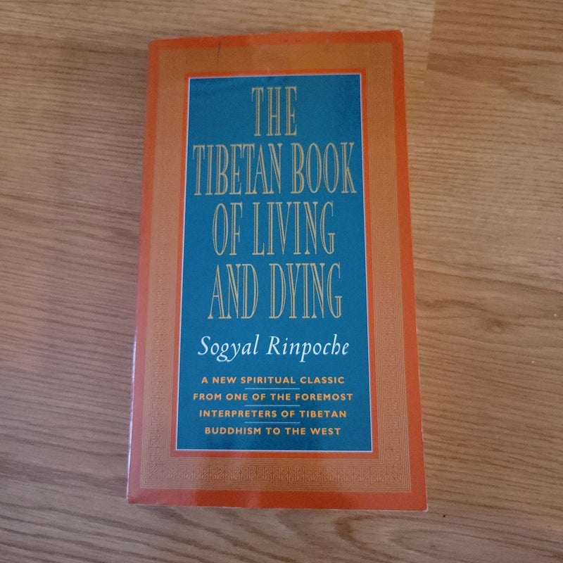 The Tibetan Book of Living and Dying 