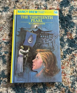 Nancy Drew 56: the Thirteenth Pearl