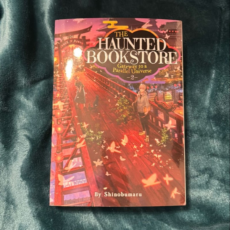 The Haunted Bookstore - Gateway to a Parallel Universe (Light Novel) Vol. 2