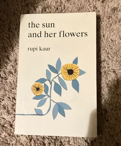 The Sun and Her Flowers