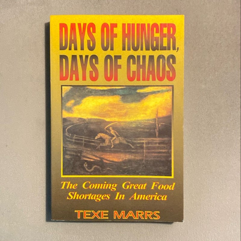 Days of Hunger, Days of Chaos