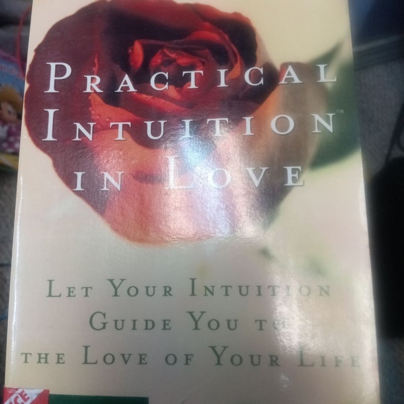 Practical Intuition in Love