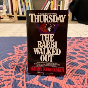 Thursday the Rabbi Walked Out