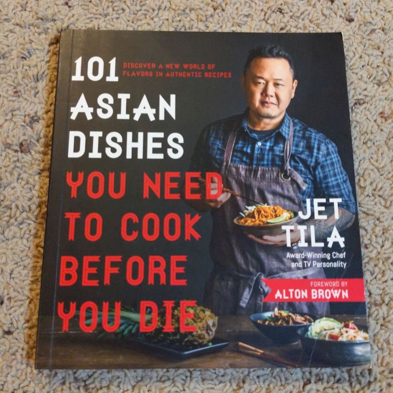 101 Asian Dishes You Need to Cook Before You Die