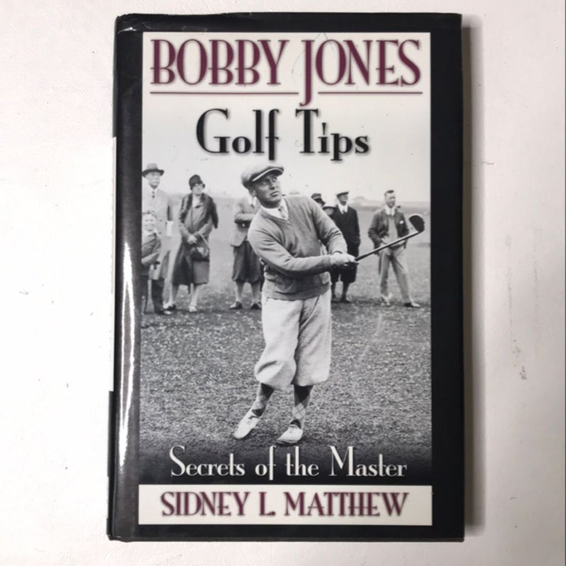 Bobby Jone's Golf Tips