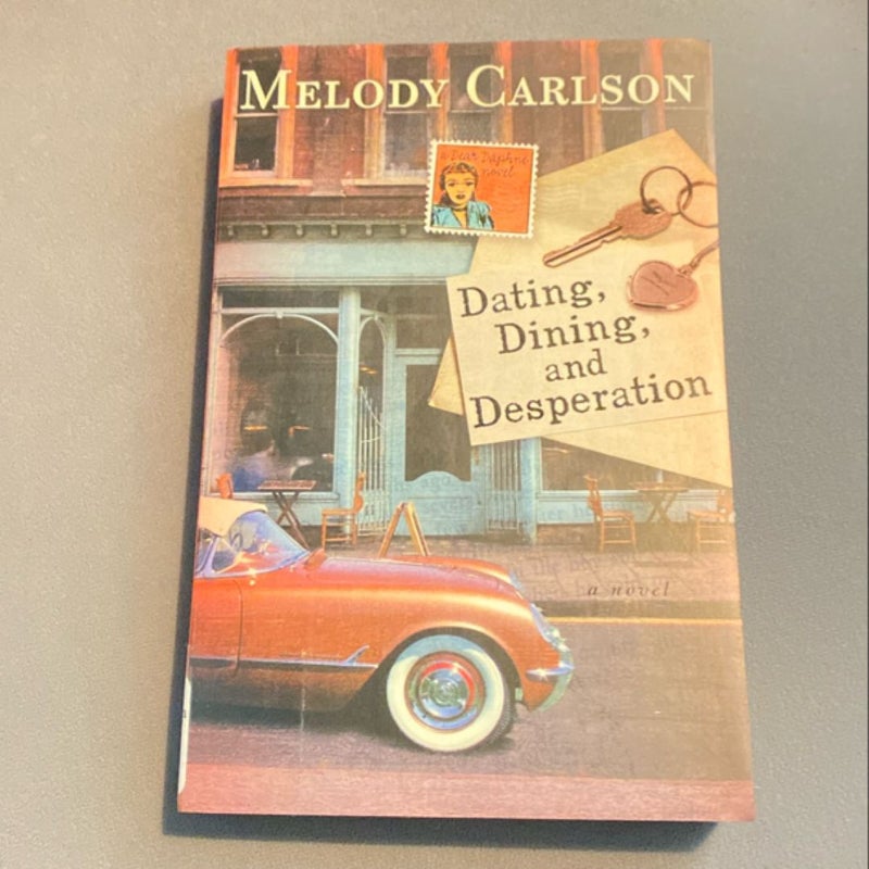 Dating, Dining, and Desperation