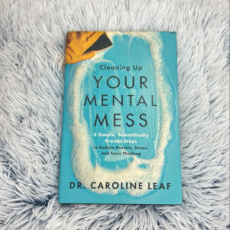 Cleaning up Your Mental Mess