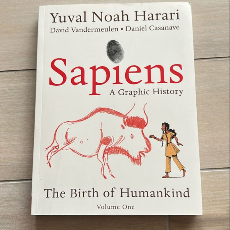 Sapiens: A Graphic History: The Birth of Humankind (Vol. 1)