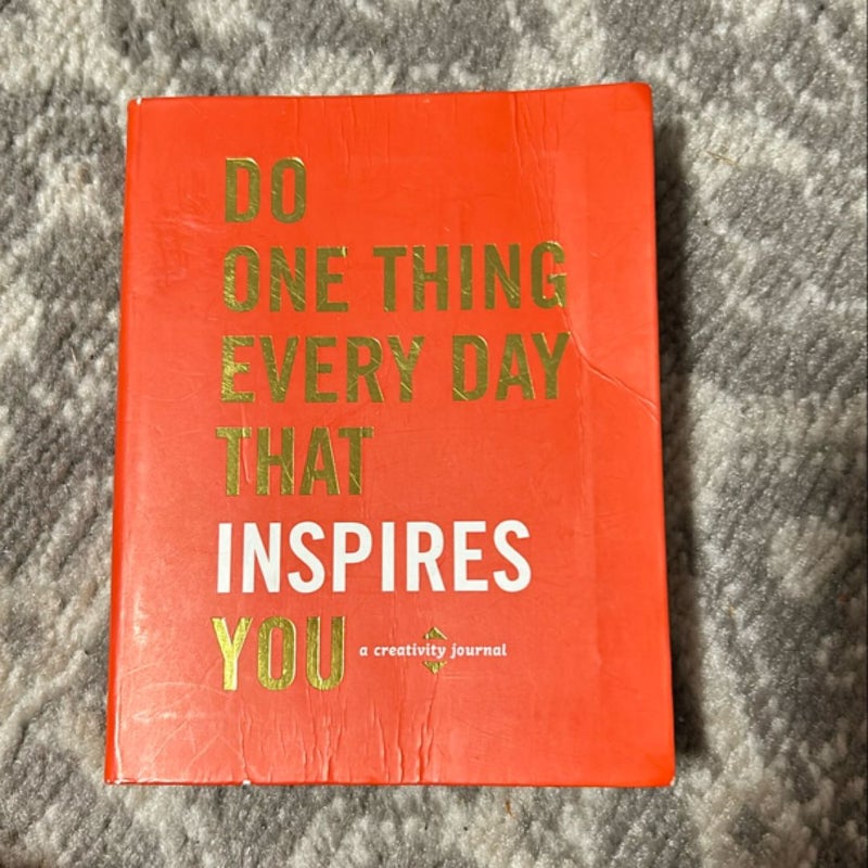 Do One Thing Every Day That Inspires You