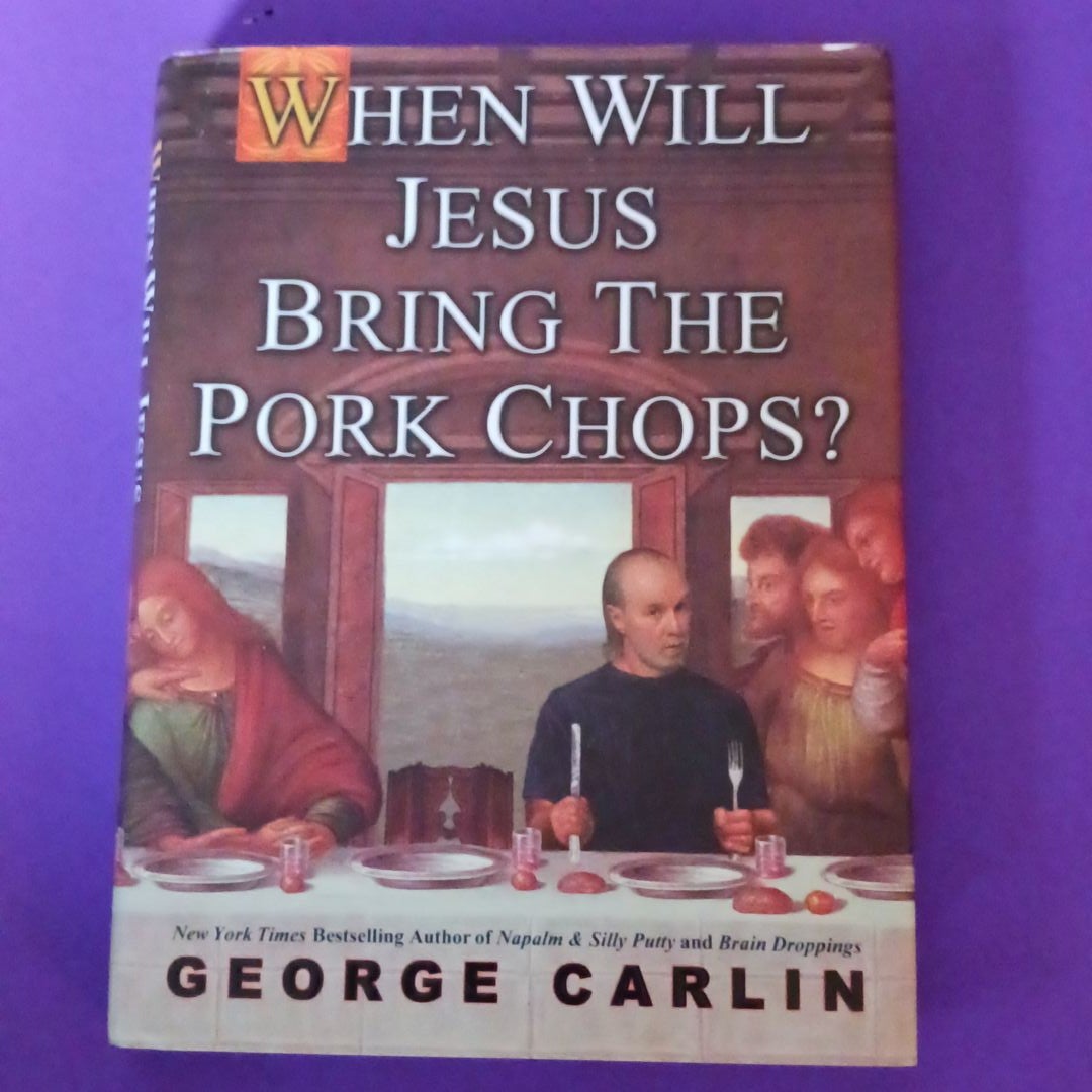 When Will Jesus Bring the Pork Chops?