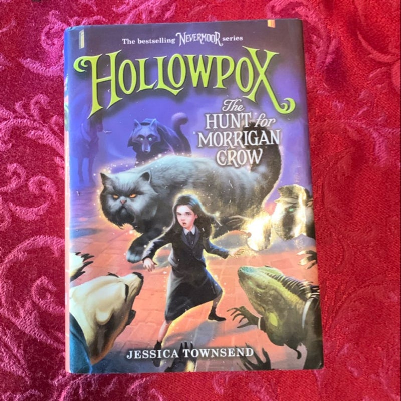 Hollowpox: the Hunt for Morrigan Crow