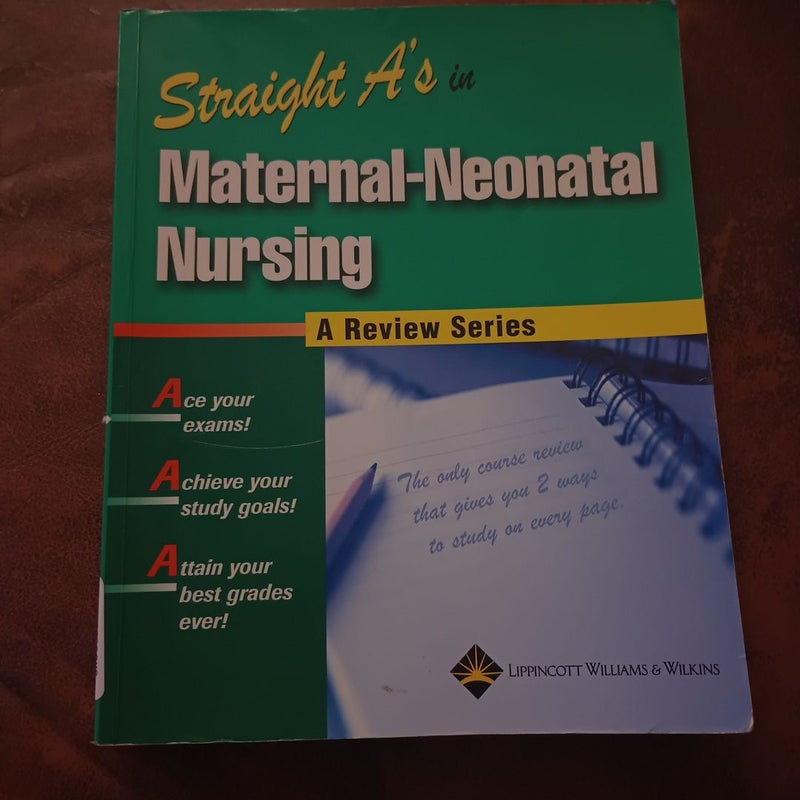 Straight A's in Maternal-Neonatal Nursing