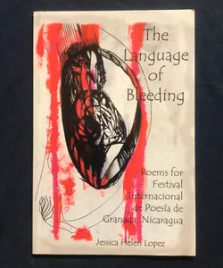 The Language of Bleeding ~ Spanish / English