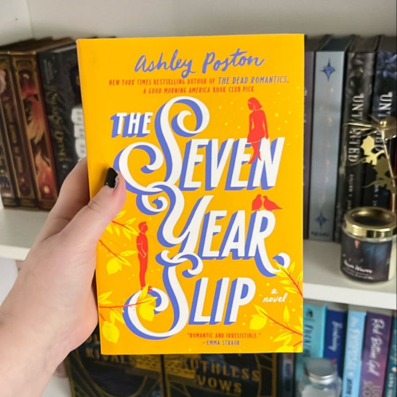 The Seven Year Slip