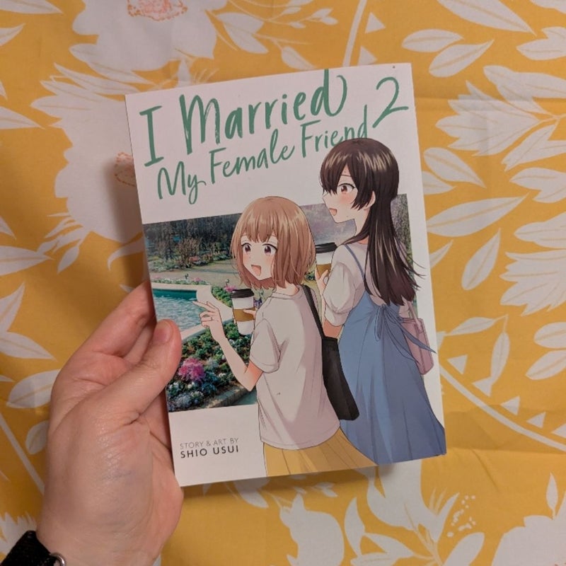 I Married My Female Friend Vol. 2