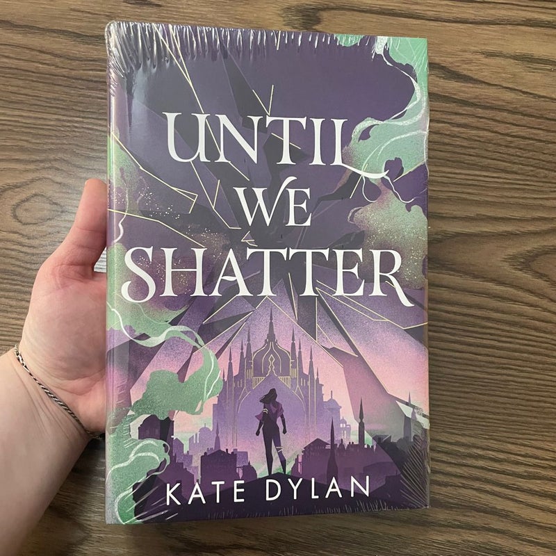 Signed! Until We Shatter (Illumicrate edition)