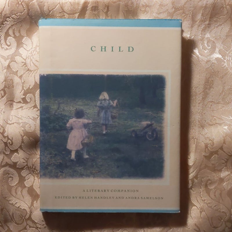 Child A Literary Companion Hardcover 