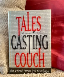 Tales From The Casting Couch