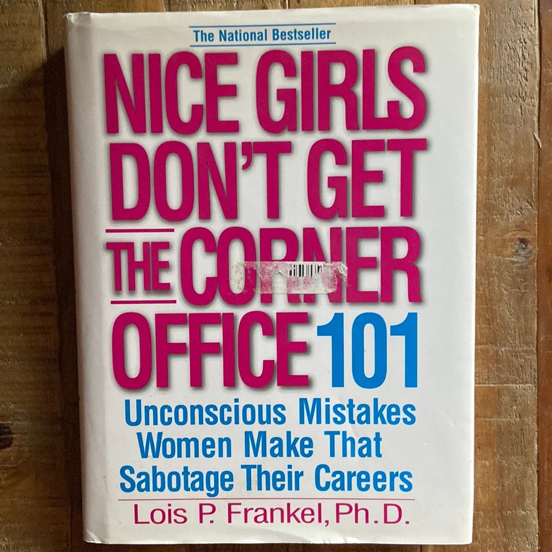 Nice Girls Don't Get the Corner Office