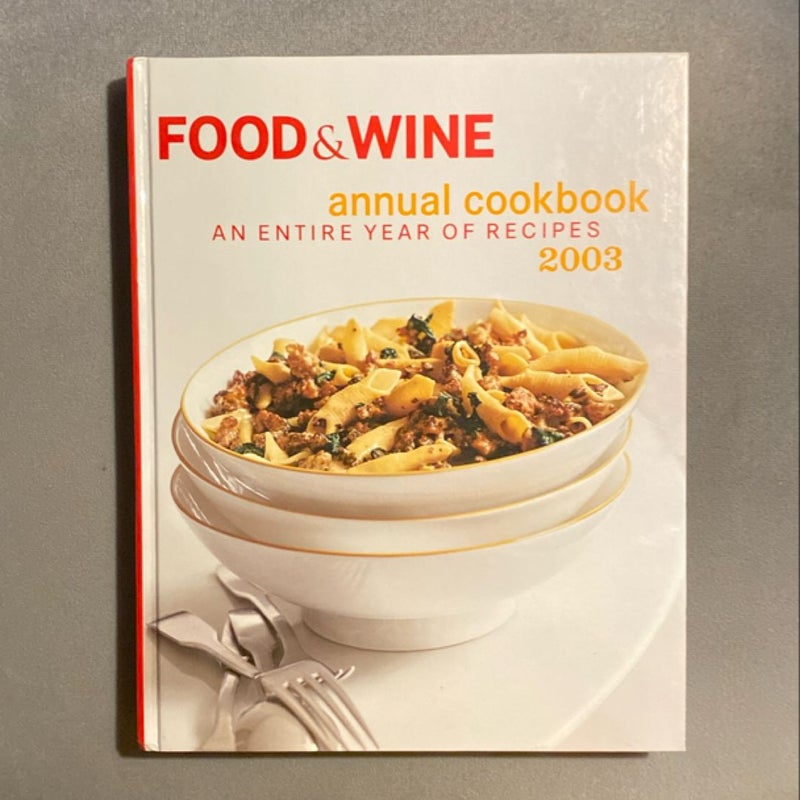 Food and Wine Annual Cookbook 2003