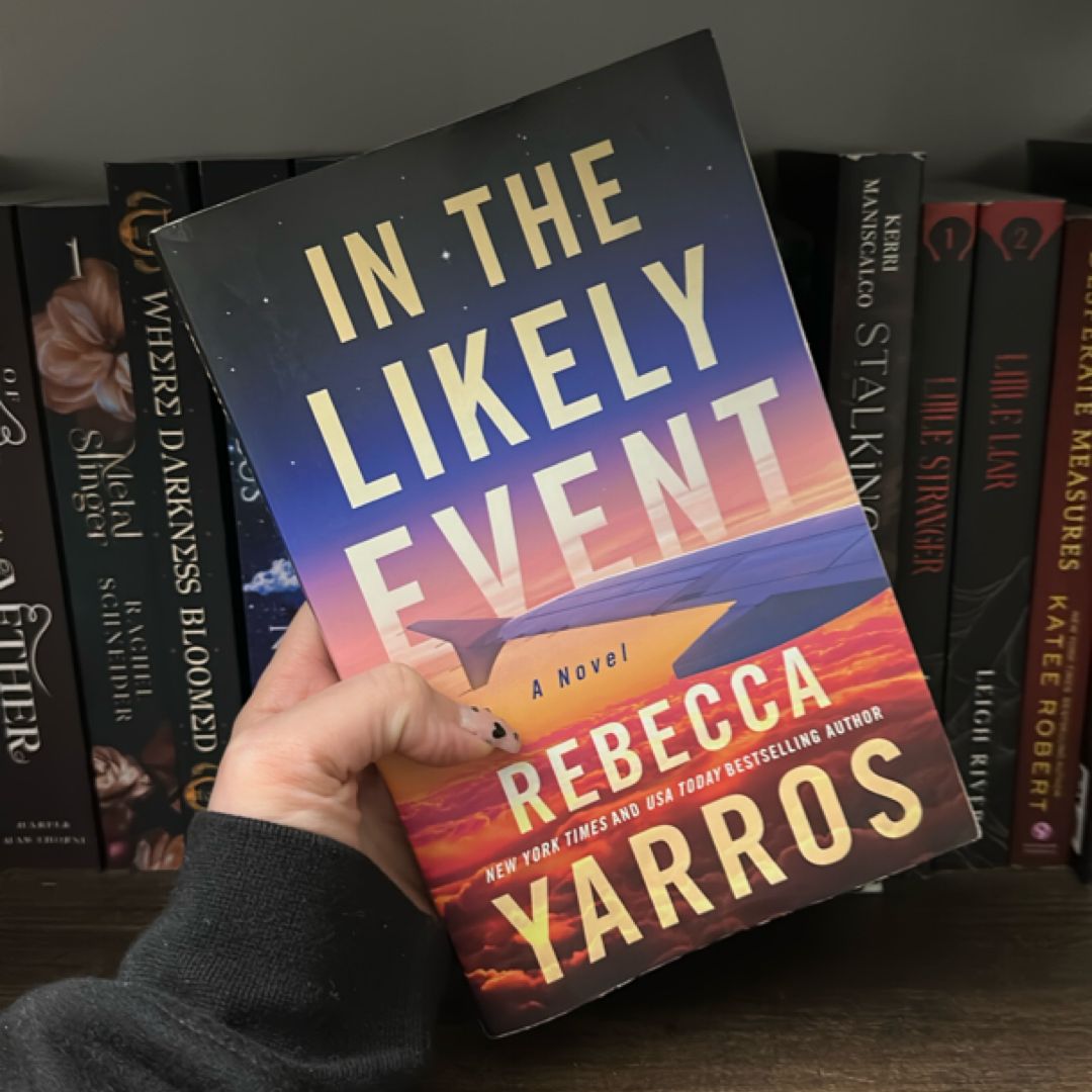 In the Likely Event by Rebecca Yarros