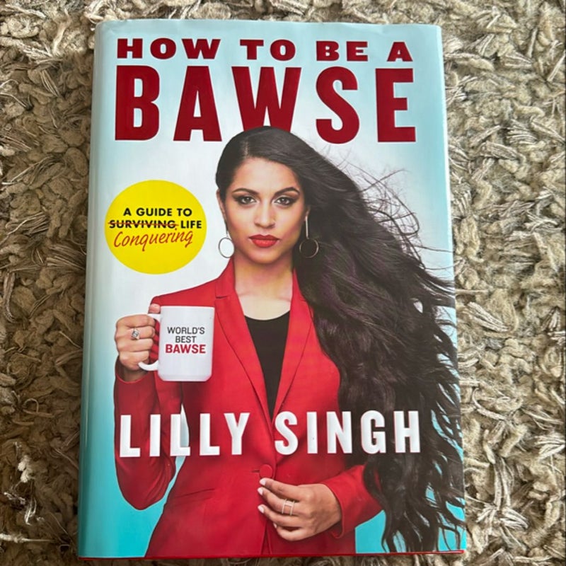 How to be a Bawse