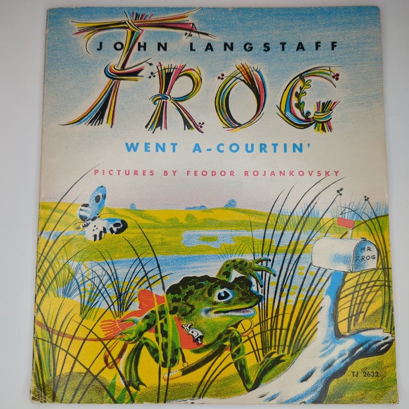 Frog Went A-Courtin'